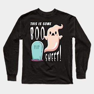 This is some Boo Sheet! Ghost with grave Long Sleeve T-Shirt